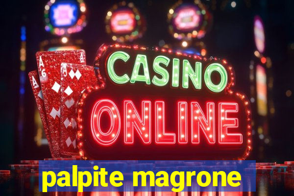 palpite magrone